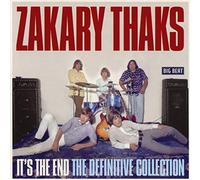 Zakary Thaks - It's The End: The Definitive Collection