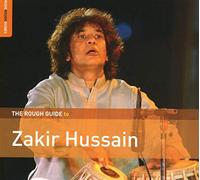 Zakir Hussain - The Rough Guide To Zakir Hussain