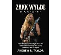 Zakk Wylde Biography: From Ozzy Osbourne's Right-Hand Man to Black Label Society - The Journey of a Heavy Metal Legend