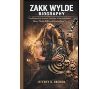 ZAKK WYLDE BIOGRAPHY: The Relentless Guitar Warrior Who Redefined Heavy Metal Riffs and Brotherhood