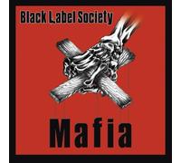Zakk Wylde's Black Label Society - Mafia [Reissue]