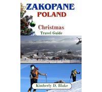 ZAKOPANE POLAND Christmas Travel Guide