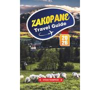 ZAKOPANE TRAVEL GUIDE 2026: Discover Poland’s Winter Capital with Tatra Mountains, Hiking Trails, Ski Resorts, Highland Culture & Travel Tips