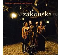 Zakouska - Romanian Music: An Adventure