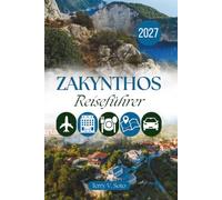 ZAKYNTHOS REISEFÜHRER 2027: Dörfer, Küsten und der Alltag auf den Inseln