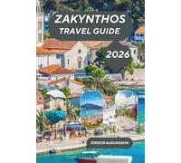 ZAKYNTHOS TRAVEL GUIDE 2026: A radiant Greek island where turquoise bays, towering white cliffs, living history, and warm coastal cities come together in the soul of Mediterranean Europe.