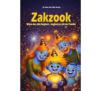 Zakzook....Wenn das Jahr beginnt, beginnt es mit der Familie