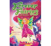 Zali Sparkles (Forever Fairies #4)