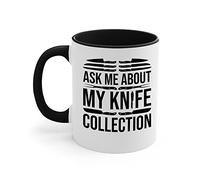 Zaman Hassan Funny Ask Me About My Knife Collection Knife Collector Coffee Mug Men Women (11 OZ, White - Black)