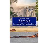 Zambia: Everything You Need to Know