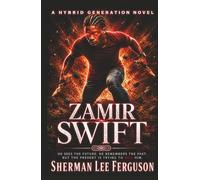 Zamir Swift (A Hybrid Generation Novel)