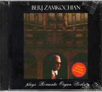 Zamkochian, Berj - Plays Romantic Organ Works [IMPORT]