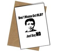 Zammo Grange Hill - Don't Wanna Get Old? Just Say No A5 Birthday Card | Envelope Included | Blank Inside | Unique Design | Personalised Free of Charge