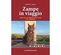 Zampe in viaggio.: Gigia alla scoperta dell’Italia cat-friendly