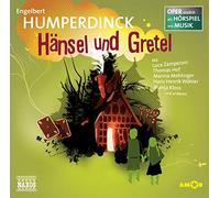 Humperdinck,Engelber Hänsel und Gretel: Oper erzählt als Hörspiel mit Musi (CD)