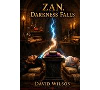 ZAN: DARKNESS FALLS (The Quest Saga)