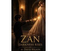 ZAN: Darkness Rises (The Quest Saga)