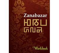 Zanabazar Alphabet Workbook: Trace the Classical Mongolian Script: Master the Historic Square Script from Mongolia and Tibet - Guided Tracing for Beginners and Cultural Learners