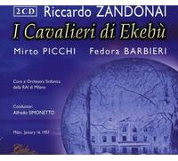 Zandonai - I Cavalieri di Ekebù