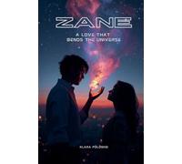 Zane: A Love That Bends The Universe