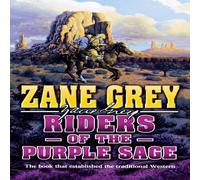 Zane Grey RIDERS OF THE PURPLE SAGE Paperback Book Zane Grey Multicolor