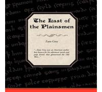 Zane Grey The Last of the Plainsmen Paperback Book Zane Grey Multicolor