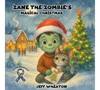 Zane the Zombie's Magical Christmas