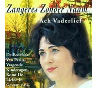 Zangeres Zonder Naam - Ach Vaderlief