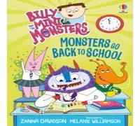 Zanna Davidson Billy & the Mini Monsters: Monsters Go Back to School Paperback Book Zanna Davidson Multicolor