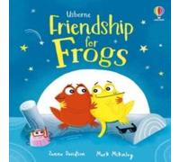 Zanna Davidson Friendship for Frogs : A kindness & empathy book for children Zanna Davidson Multicolor
