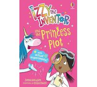 Zanna Davidson Izzy the Inventor & the Princess Plot Paperback Book Zanna Davidson Multicolor