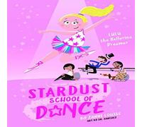 Zanni Louise Stardust School of Dance: Lulu the Ballerina Dreamer Paperback Book in White Zanni Louise White