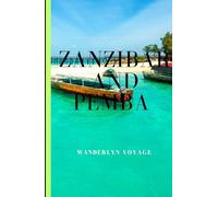 Zanzibar and Pemba Vacation Guide 2025-2026