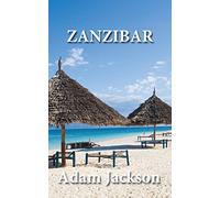 Zanzibar: Travel Guide