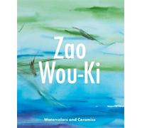 Zao Wou-KI: Watercolors and Ceramics