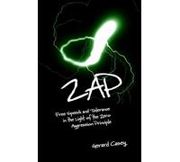 ZAP: Free Speech and Tolerance in the Light of the Zero Aggression Principle (Societas)