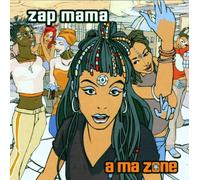 Zap Mama - A Ma Zone