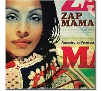 Zap Mama - Ancestry In Progress