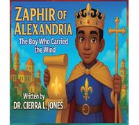 Zaphir of Alexandria: The Boy Who Carried the Wind