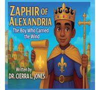 Zaphir of Alexandria: The Boy Who Carried the Wind