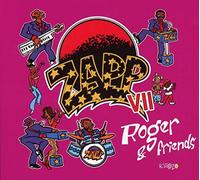 Zapp - Zapp VII: Roger & Friends