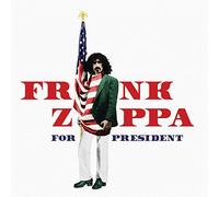 Frank Zappa for President (Ltd. Edt.)