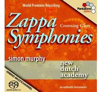 Zappa Symphonies - Crowning Glory by New Dutch Academy Orchestra (2010-01-26)