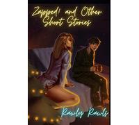 Zapped! and Other Short Stories: A compendium of naughty fun. (Dark Stone Universe)