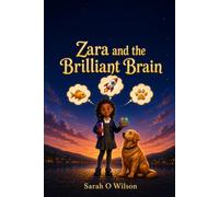 Zara and the Brilliant Brain: 1 (Raholu Kids: Extraordinary Minds Series)