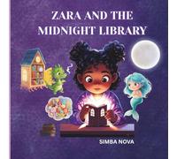 Zara and the Midnight Library: A Magical Adventure Through Tiny Stories