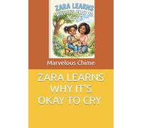 ZARA LEARNS WHY IT'S OKAY TO CRY