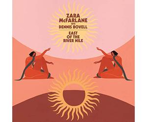 ZARA MCFARLANE (FEAT. DENNIS BOVELL) - EAST OF THE RIVER NILE [VINYL]