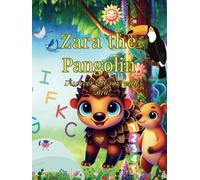 Zara the Pangolin: Discover & Grow with Zara!