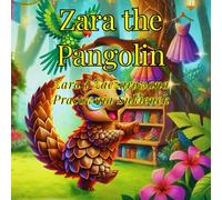 Zara the Pangolin: Zara i Zaczarowana Pracownia Sukienek